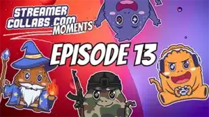 StreamerCollabs Moments Episode 13 featuring 15 amazing gaming highlights from community members
